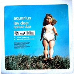 Aquarius - Lay Dee (Original Mix) (1999)