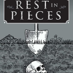 pdf rest in pieces: the curious fates of famous corpses