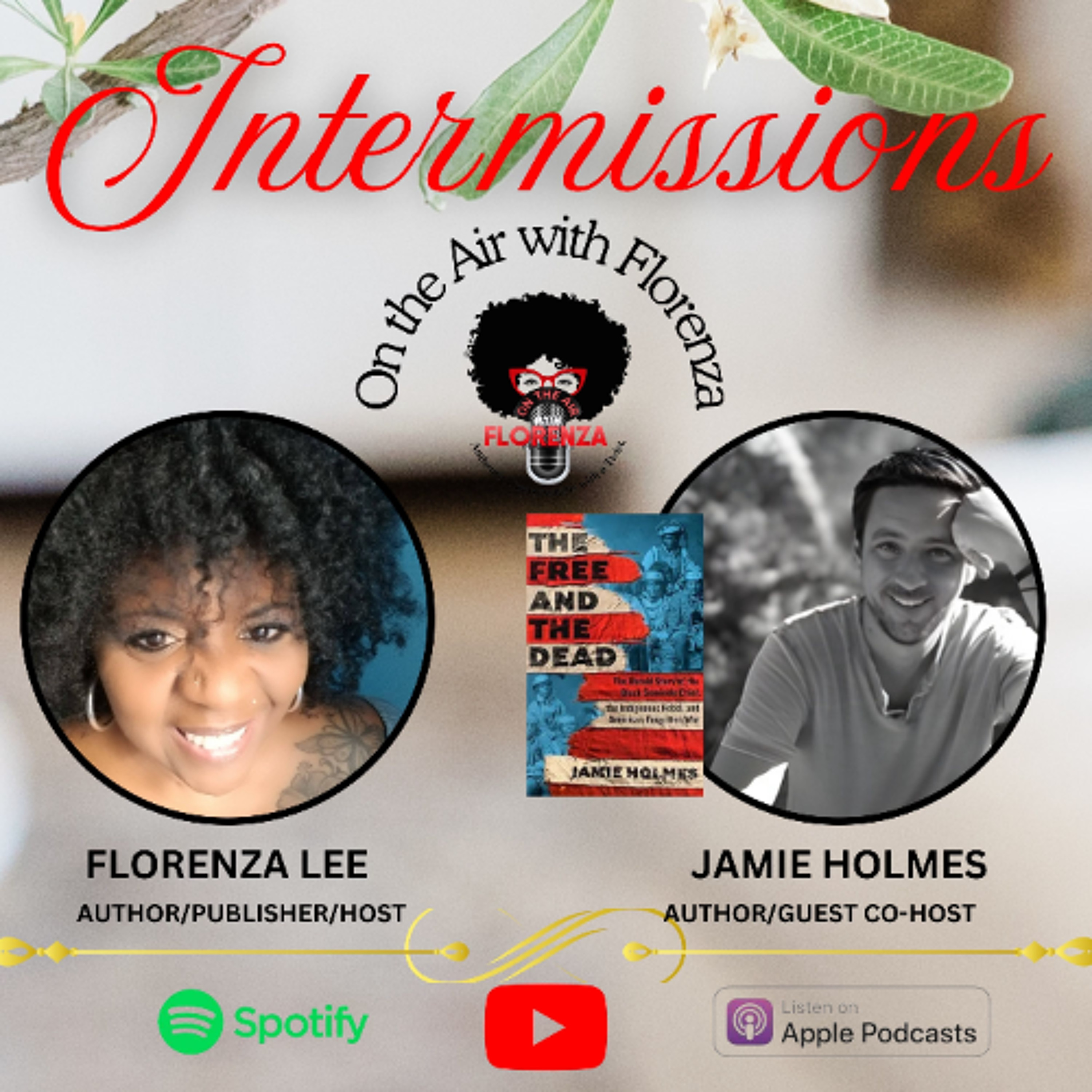 On the Air with Florenza Intermissions Featuring Jamie Holmes episode artwork