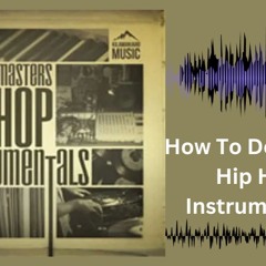 How To Download Hip Hop Instrumentals