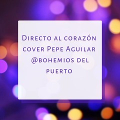 Directo al corazón Cover Pepe Aguilar.