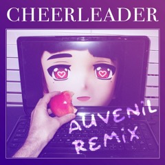 Porter Robinson - Cheerleader (Auvenil Remix)