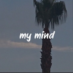 My Mind