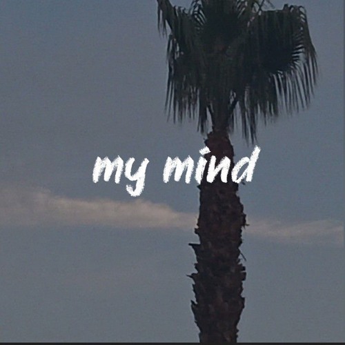 My Mind