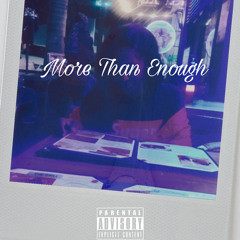 More Than Enough (Mine Still Remix)