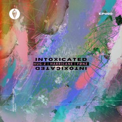 Harricane & HUG-Z - Intoxicated