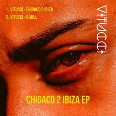 Chicago 2 Ibiza EP