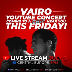 Vairo YouTube Concert, This Friday July 3