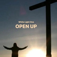 White Light One - OPEN UP (Original 2024)