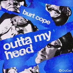 Burt Cope - Outta My Head
