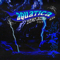 ZERO DELAY - AQUATICA