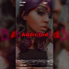 Addicted- BLU3