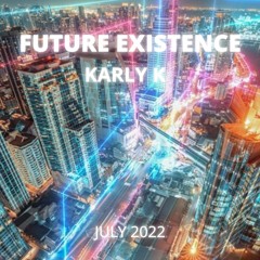Future Existence July 2022