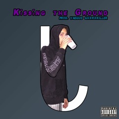Kissing the Ground(prod. Vaegud & Hxrxkiller)