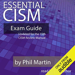 [FREE] EPUB 🖋️ Essential CISM: Updated for the 15th Edition CISM Review Manual by  P