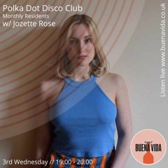 Polka Dot Disco Club w/Jozette Rose - Radio Buena Vida 17.02.21