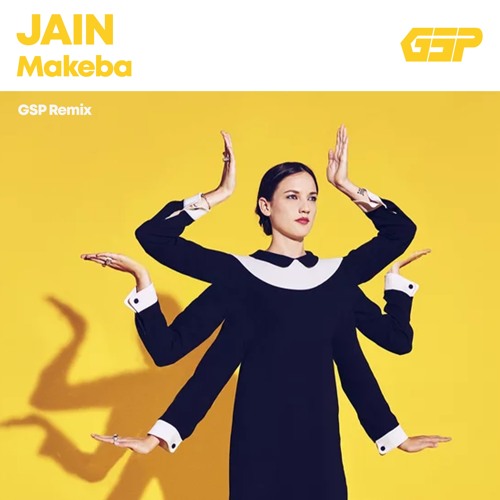 Jain - Makeba (GSP Remix)#FreeDownload