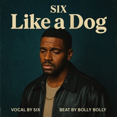 Like a dog / Produced by Bolly