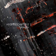 HYSPODCAST 012 — Temudo