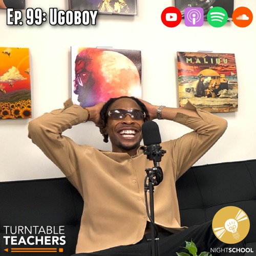 Night School Ep. 99 (Guest Speaker: Ugoboy)