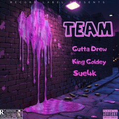 Team(fast)- Gutta Drew  x Sue4k