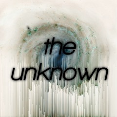 the unknown