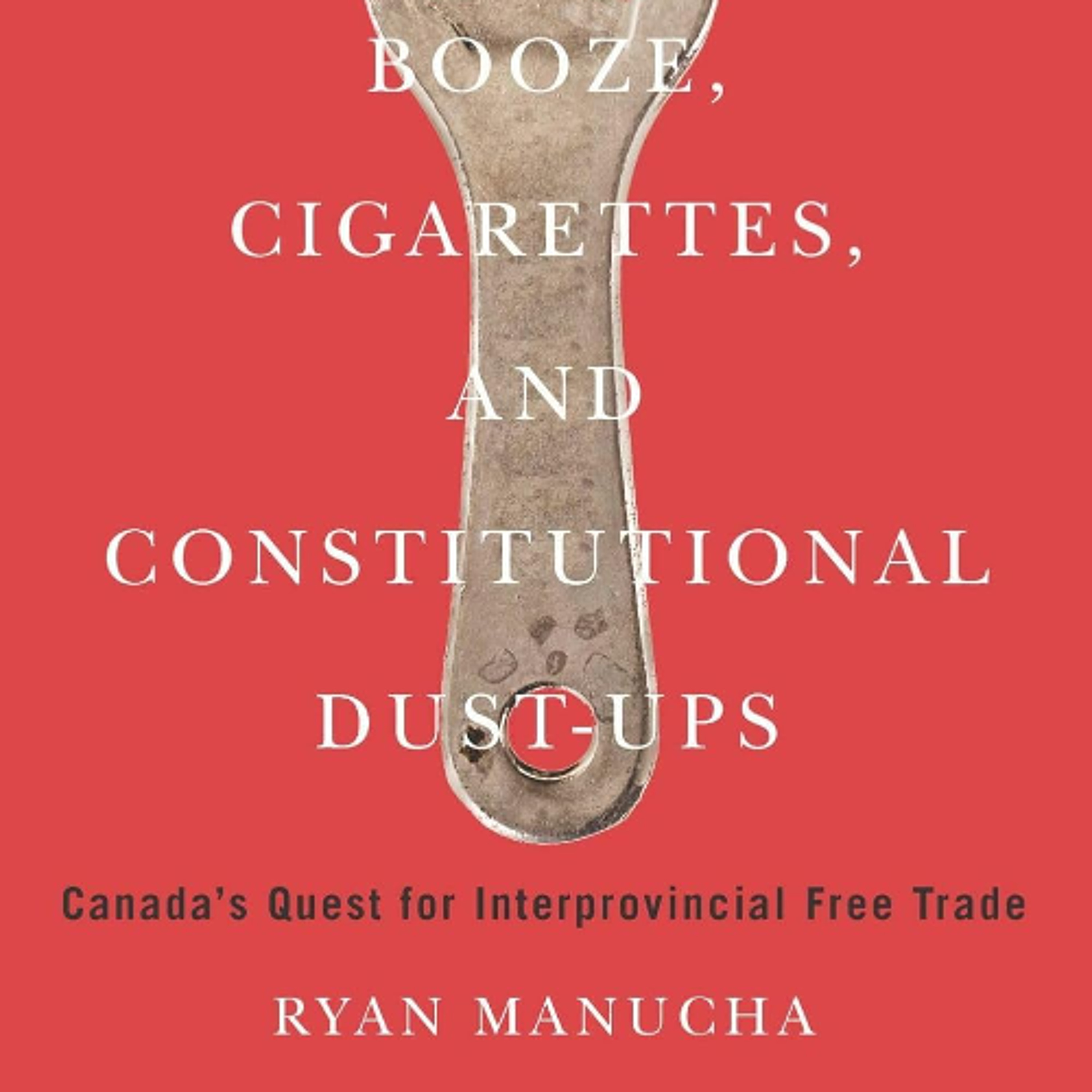 Booze, Cigarettes, and Constitutional Dust-Ups: Canada’s Quest for Interprovincial Free Trade episode artwork