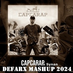 Capcarap X Synan (Defarx Mashup 2024)