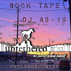 Book Tape "The Untethered Soul" (Prologue/Introduction)