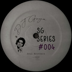 DJ Guya • SG Series 004 // Soul Brothers