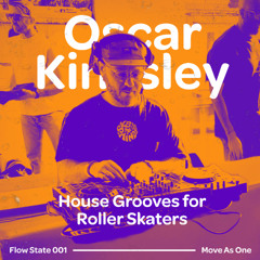 Flow State 001 - House Grooves for Roller Skaters