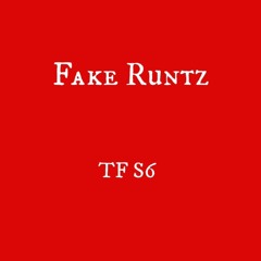 TF S6- Fake Runtz (prod. PRODBYDEPO)