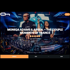 Moniqa Adams & Arsen. - The Couple Moments of Trance 001@AH.FM - January 2025