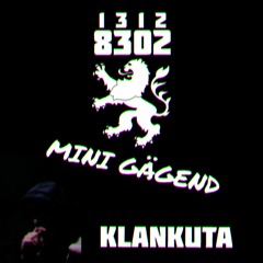 KLANKUTA - MINI GÄGEND PROD. BY DEXTAH