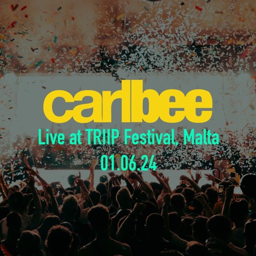 Carl Bee Live @ Triip Festival - 01.06.24, Malta