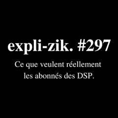 Ce que veulent réellement les abonnés des DSP.