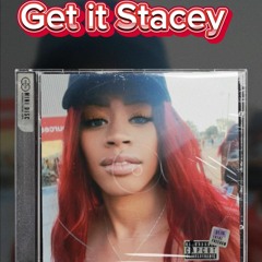Get it Sexyy (Stacey K Remix)