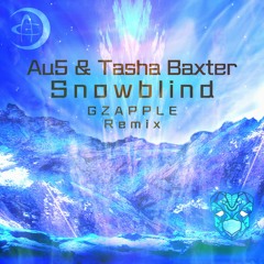 Au5 & Tasha Baxter - Snowblind (GZAPPLE Remix)