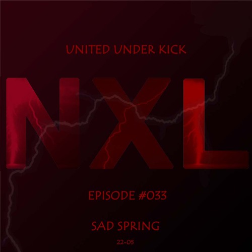 Underkick Stream NXL - United Under Kick - Sad Spring 2205 by NXL HardStyle ...
