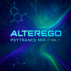 AlterEgo Psytrance Mix // Vol.1
