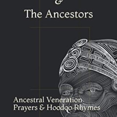 [View] EBOOK 📘 The Earth and The Ancestors: Ancestral Veneration Prayers & Hoodoo Rh