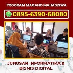 Hub 0895 6390 68080, Pusat Praktek Industri Informatika Di Malang