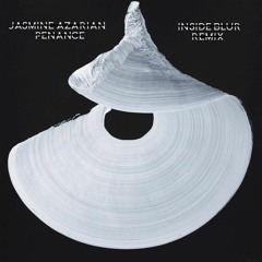 Jasmine Azarian - Penance (Inside Blur Remix)[FREE DL]