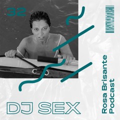 Podcast 032 x DJ SEX