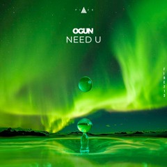 🔥FIRE213// ÒGÚN -  Need U (Radio Mix)