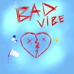 Bad Vibe