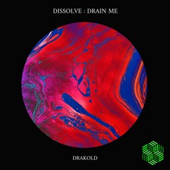 Drakold - Dissolve [The Acid Mind Recordings]