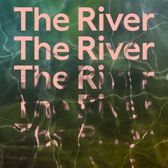 The River Audio Recording Outro