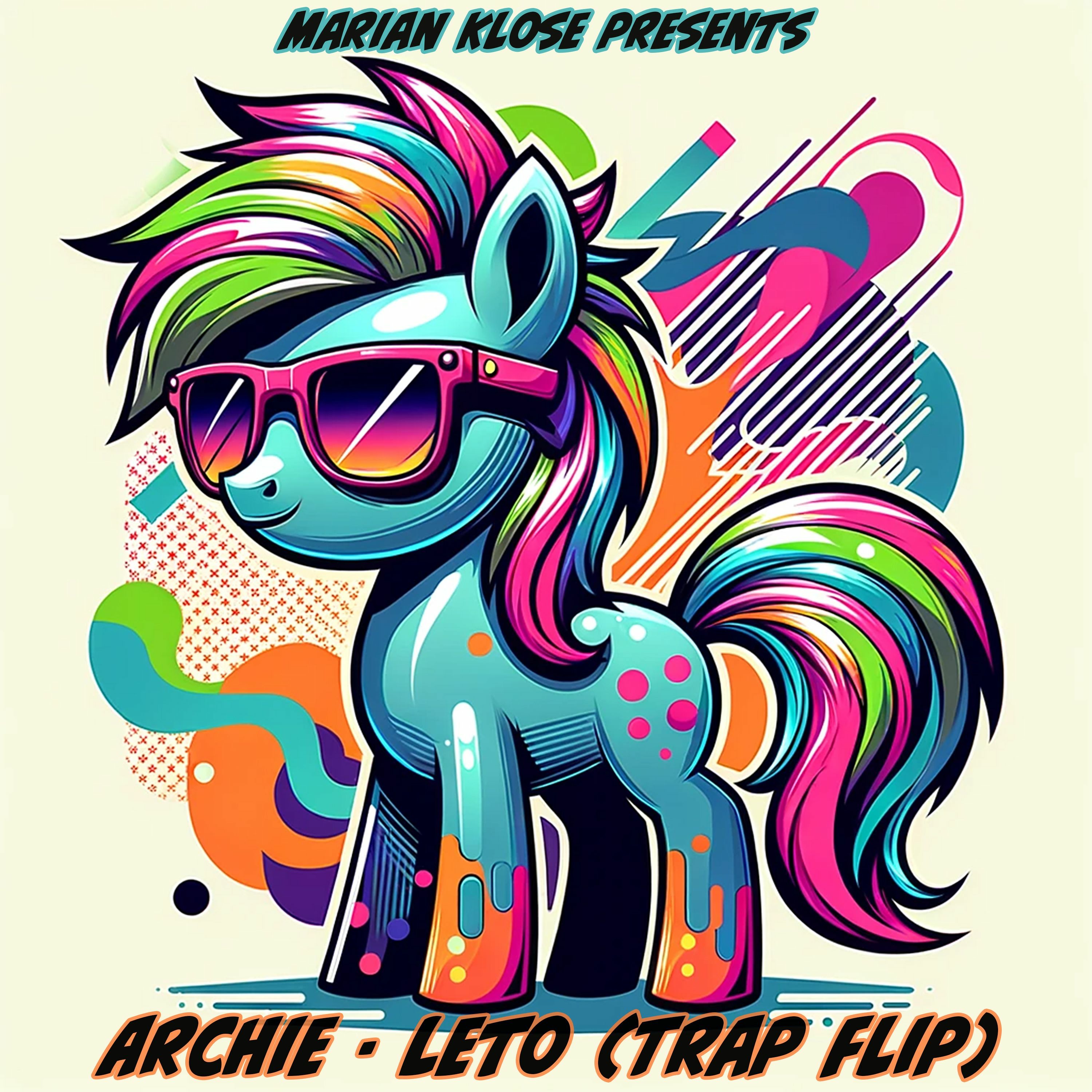Archie - Leto (Trap Flip) episode artwork