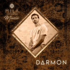 MILÀ Lounge Guest DJ Set by DARMON